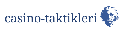 Casino Taktikleri